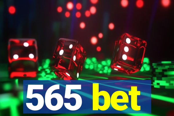 565 bet